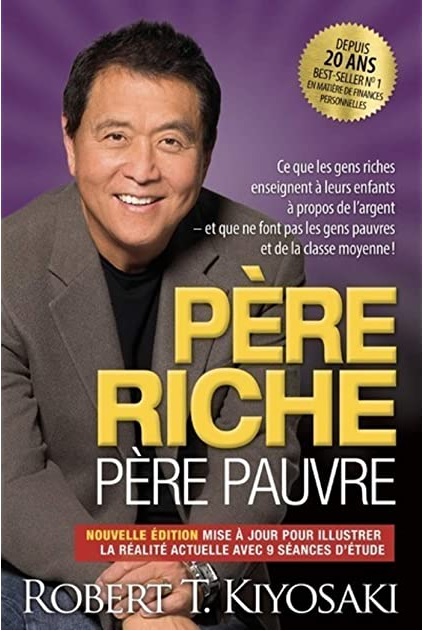 Père riche, père pauvre de Robert Kiyosaki