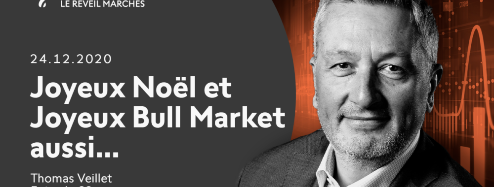 Joyeux Noël et Joyeux Bull Market aussi…